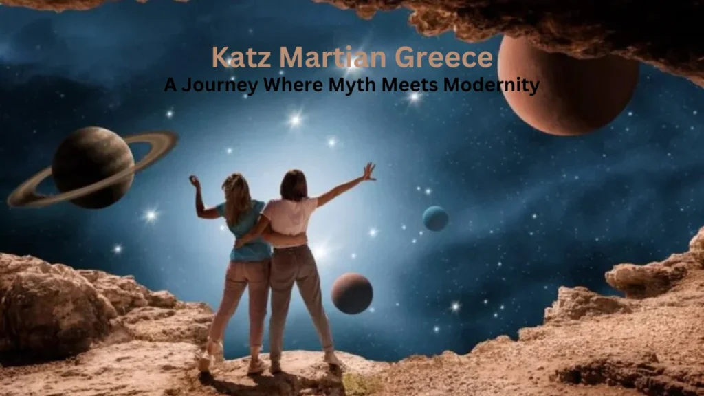 katz martian greece