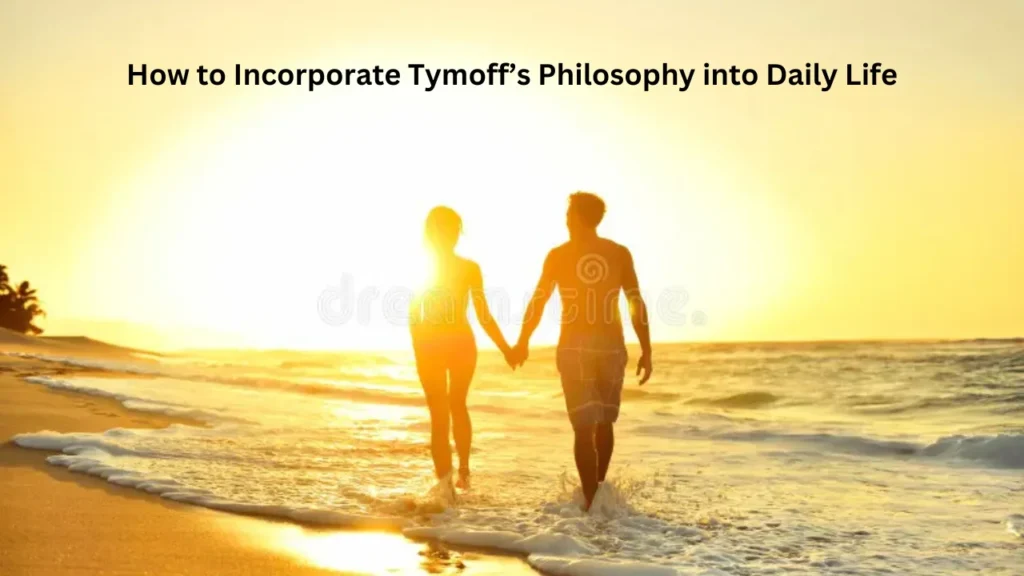 love what you have, before life teaches you to lov - tymoff How to Incorporate Tymoff’s Philosophy into Daily Life