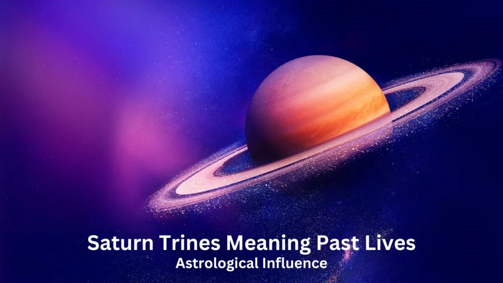 saturn trines meaning past lives