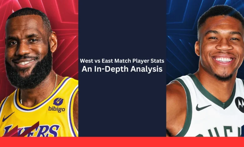 west vs east match player stats